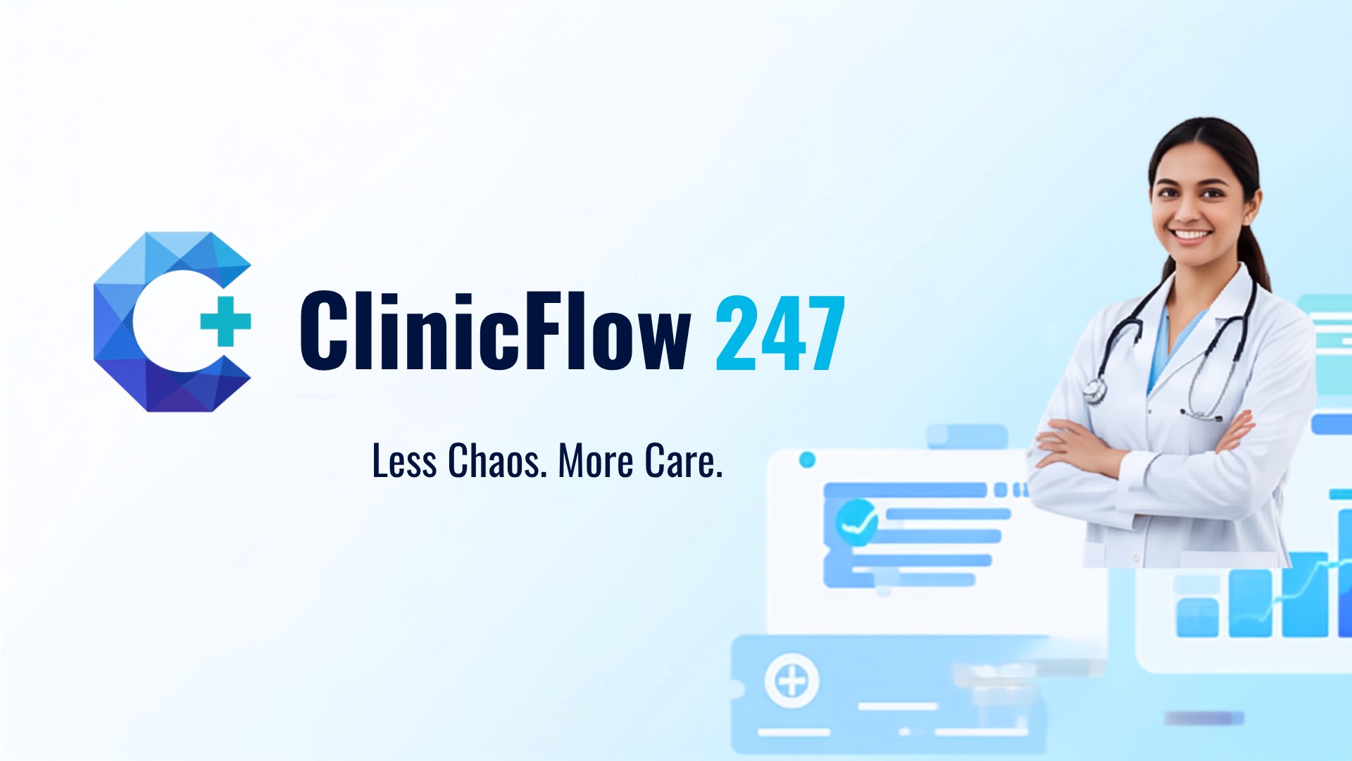 ClinicFlow247 — Less Chaos. More Care. A clinic doctor with the ClinicFlow247 dashboard